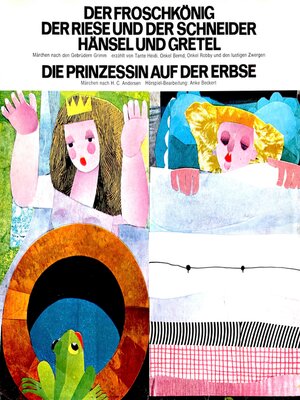 cover image of Der Froschkönig / Der Riese und der Schneider / Hänsel und Gretel / Die Prinzessin auf der Erbse